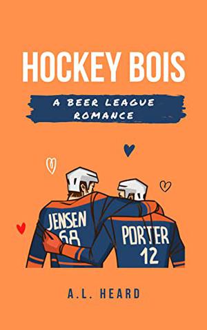 Hockey Bois by A.L. Heard