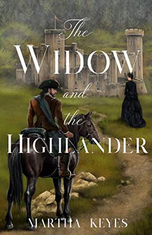 The Widow and the Highlander by Martha Keyes
