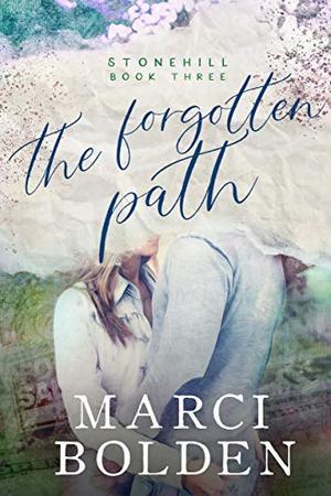 The Forgotten Path by Marci Bolden