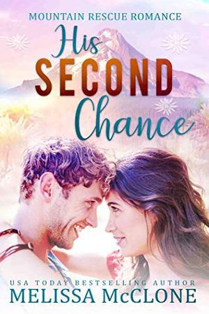 His Second Chance (Mountain Rescue Romance #4)