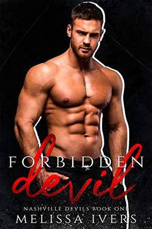 Forbidden Devil: A Hockey Romance by Melissa Ivers