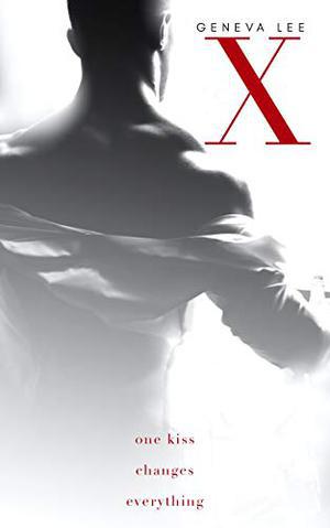 X: Command Me through Alexander's Eyes (Royals Saga) by Geneva Lee
