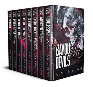 Bayou Devils MC: The Complete Series by A.M. Myers