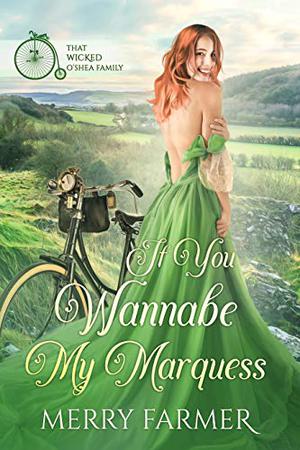 If You Wannabe My Marquess by Merry Farmer
