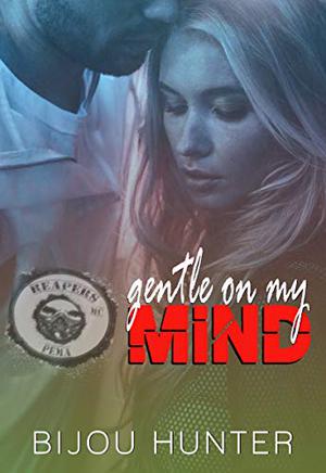 Gentle On My Mind by Bijou Hunter