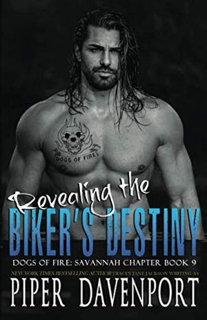 Revealing the Biker's Destiny by Piper Davenport