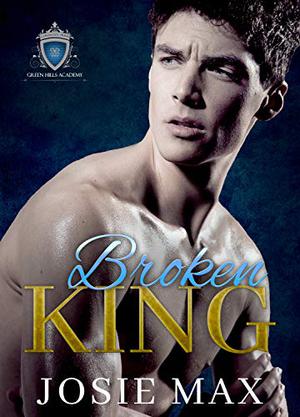 Broken King (Green Hills Academy #3)
