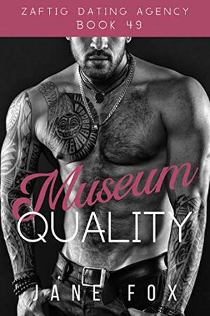 Museum Quality (Zaftig Dating Agency #49)