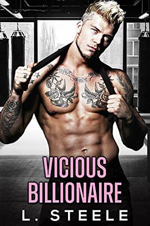 Vicious Billionaire (Big Bad Billionaires #0.5)