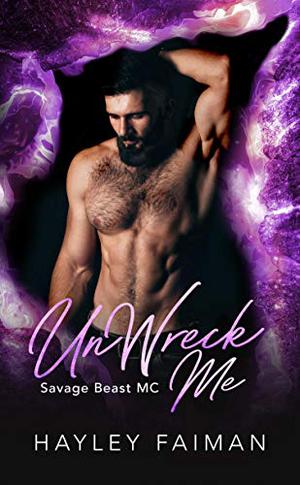 Unwreck Me (Savage Beast MC #7)