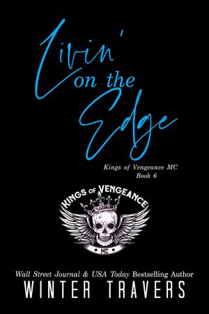 Livin' on the Edge (Kings of Vengeance MC #6)