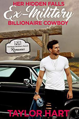 Her Hidden Falls Ex Military Billionaire Cowboy by Taylor Hart