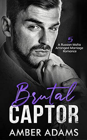 Brutal Captor 5 by Amber Adams