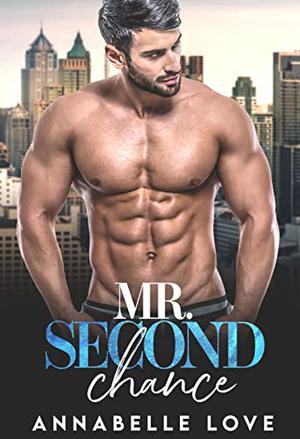 Mr. Second Chance by Annabelle Love