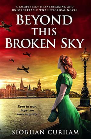 Beyond This Broken Sky by Siobhan Curham