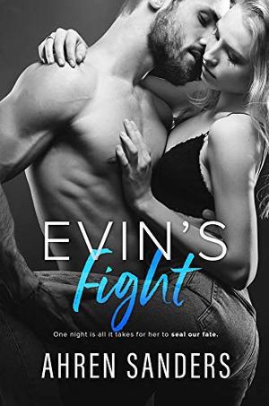 Evin's Fight by Ahren Sanders