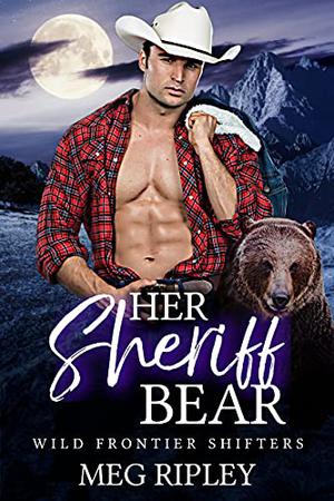 Her Sheriff Bear by Meg Ripley