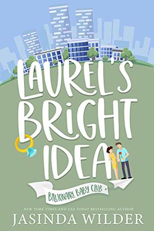 Laurel's Bright Idea by Jasinda Wilder