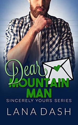 Dear Mountain Man by Lana Dash