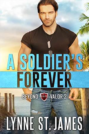 A Soldier's Forever by Lynne St. James