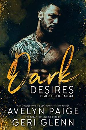 Dark Desires (Black Hoods MC #4)