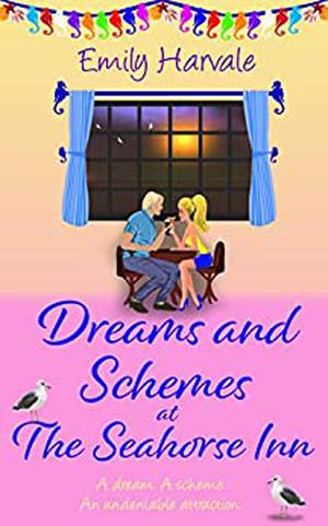Dreams and Schemes at The Seahorse Inn (Seahorse Harbour #5)
