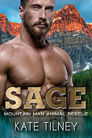 Sage (Mountain Man Animal Rescue #6)