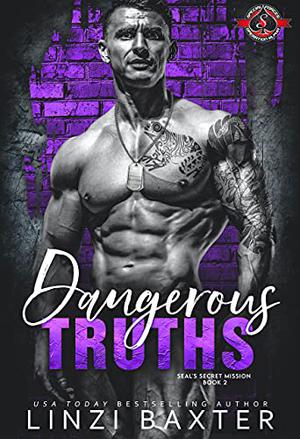 Dangerous Truths by Linzi Baxter