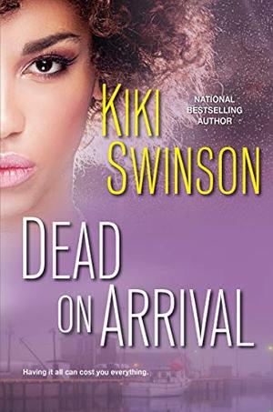 Dead on Arrival by Kiki Swinson