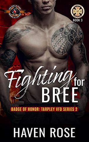 Fighting for Bree (Badge of Honor: Tarpley VFD, Season 2 #3)