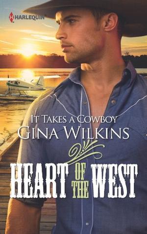 IT TAKES A COWBOY by Gina Wilkins