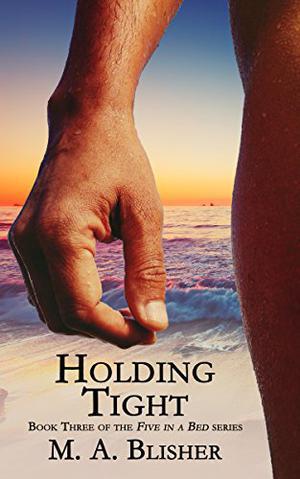 Holding Tight (Five in a Bed #3)