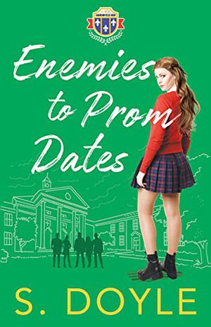 Enemies to Prom Dates by S. Doyle