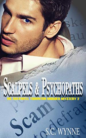 Scalpels & Psychopaths by S.C. Wynne