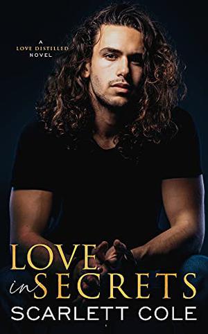Love In Secrets by Scarlett Cole