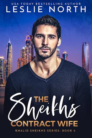 The Sheikh's Contract Wife by Leslie North