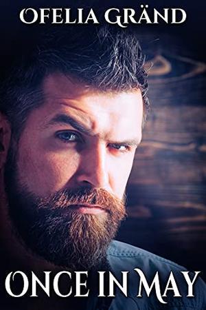 Once in May (Up North) by Ofelia Gränd