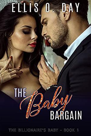 The Baby Bargain by Ellis O. Day