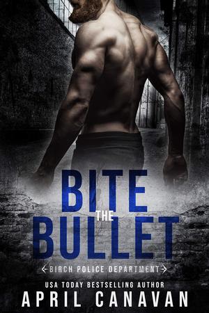 Bite the Bullet (Birch County Heroes #3)