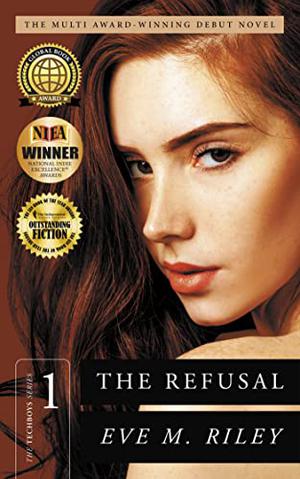 The Refusal by Eve M. Riley