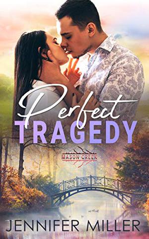 Perfect Tragedy (Mason Creek #5)