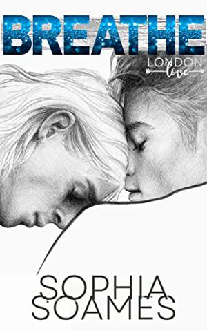 Breathe (London Love #1)