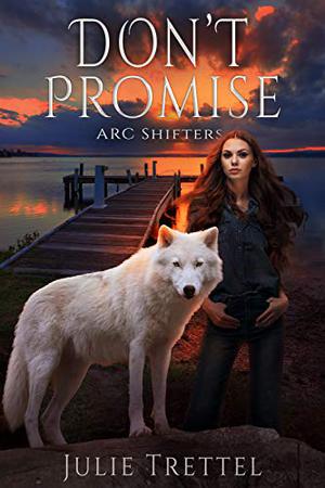 Don't Promise by Julie Trettel