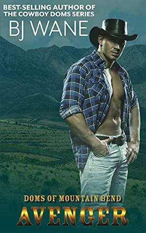 Avenger (Doms of Mountain Bend #2)