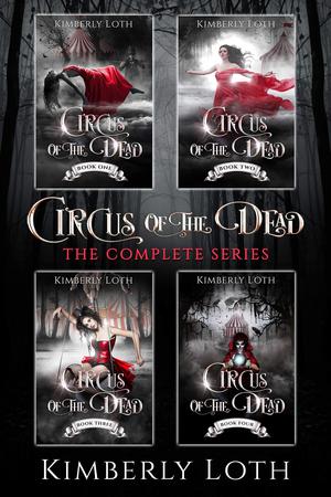 Circus of the Dead: The Complete Series (Circus of the Dead #1-4)