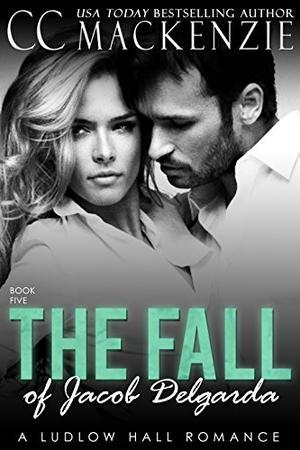 The Fall Of Jacob Del Garda (Ludlow Hall #5)