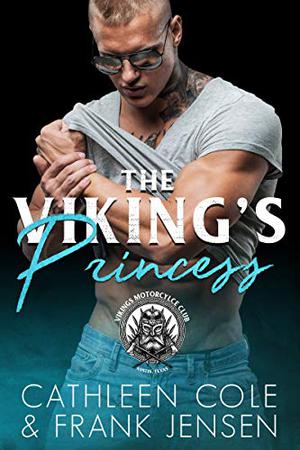 The Viking's Princess by Cathleen Cole, Frank Jensen