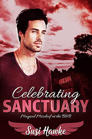 Celebrating Sanctuary by Susi Hawke