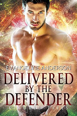 Delivered by the Defender (Kindred Tales #34)