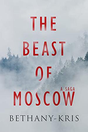 The Beast of Moscow (The Beast of Moscow #1)